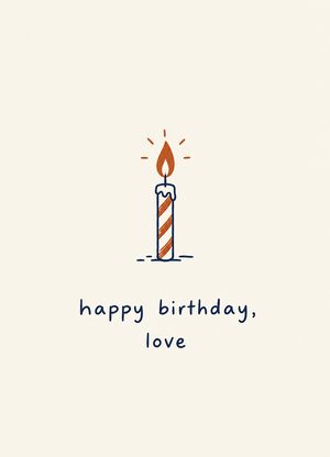 single candle, 'happy birthday, love'